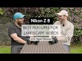 Nikon Z 8 | Best features and settings for landscape videos with Nigel Danson
