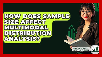 How Does Sample Size Affect Multimodal Distribution Analysis? - The Friendly Statistician