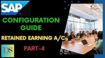 S4HANA FICO Config Guide Part-4|| Retained Earning Account || DS SAP FICO CLASSES ||
