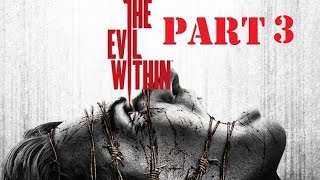 Lets Play The Evil Within, Chapter 3 - Of *Course* Theres a Chainsaw Guy