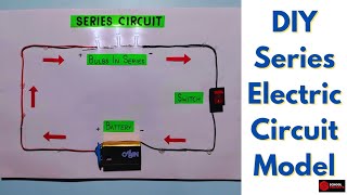 Working Model Of Series Electric Circuit For School Project/ DIY Series Electric Circuit Model