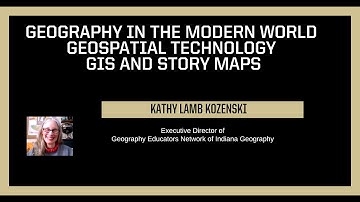Geography in the Modern World, Geospatial Technology, GIS and Story Maps