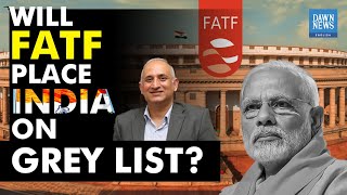 What Happens If India Is Placed On FATF Grey List? | Haroon Sharif | Dawn News English