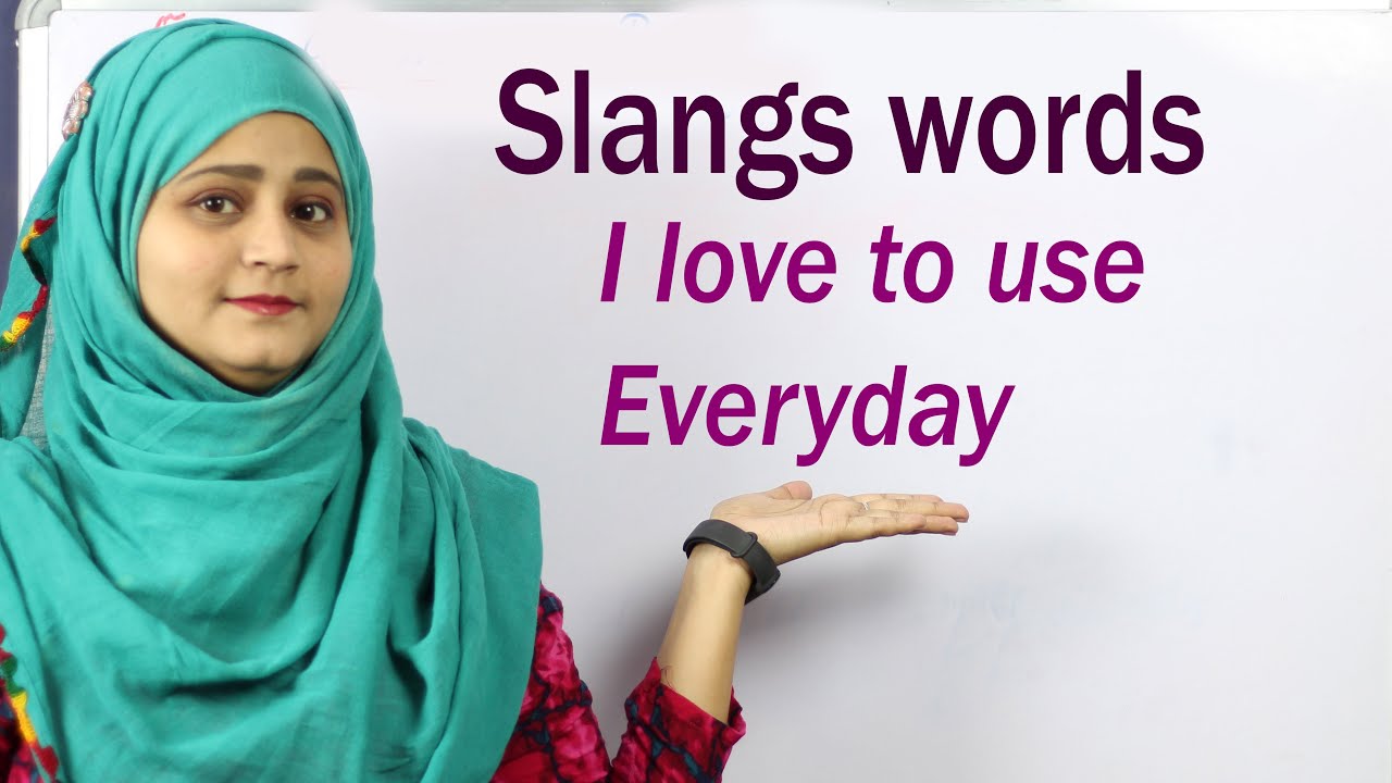 28 Most Commonly Used English Slang Words in Everyday Life - AECC