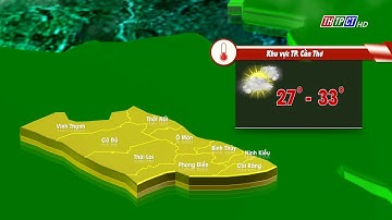 Dự báo thời tiết TP. Cần Thơ sáng 13/4/2025 | THTPCT