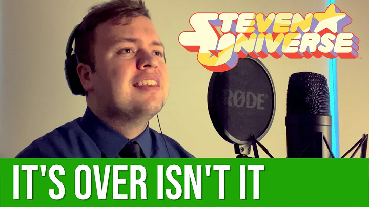 It's Over Isn't It (from Steven Universe) - Cover ...