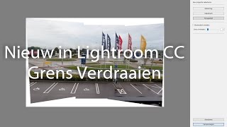 Lightroom CC deel 1 : Panorama Grens Verdraaien screenshot 4