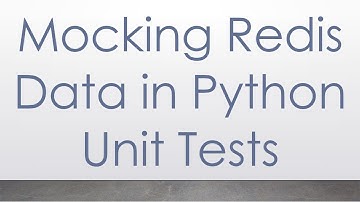 Mocking Redis Data in Python Unit Tests