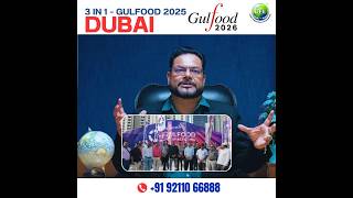 3 in 1 Gulfood 2025 | Dubai Food Expo | Business, Networking &amp; Opportunities