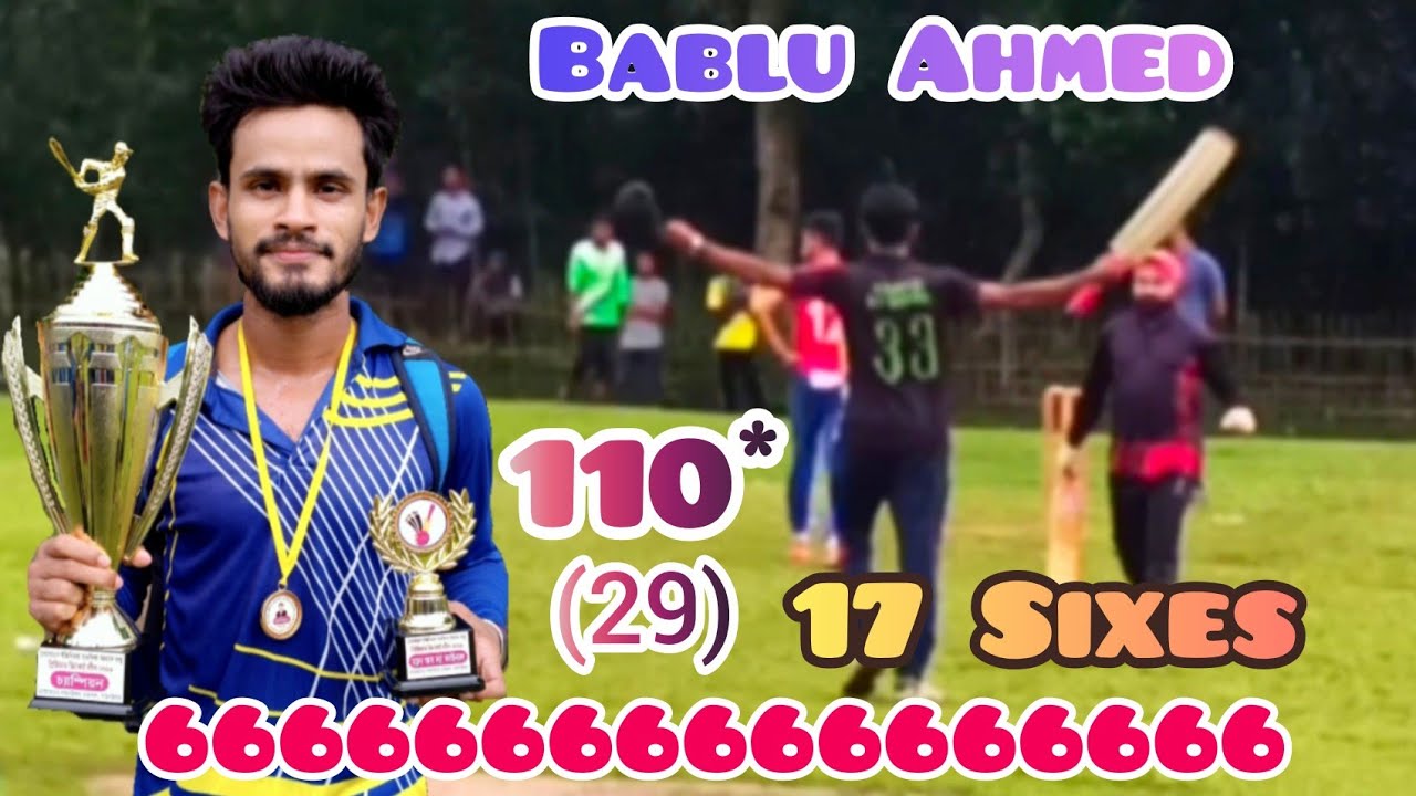 110* Run In 29 Balls | Fastest Century In Cricket | Bablu Ahmed ...