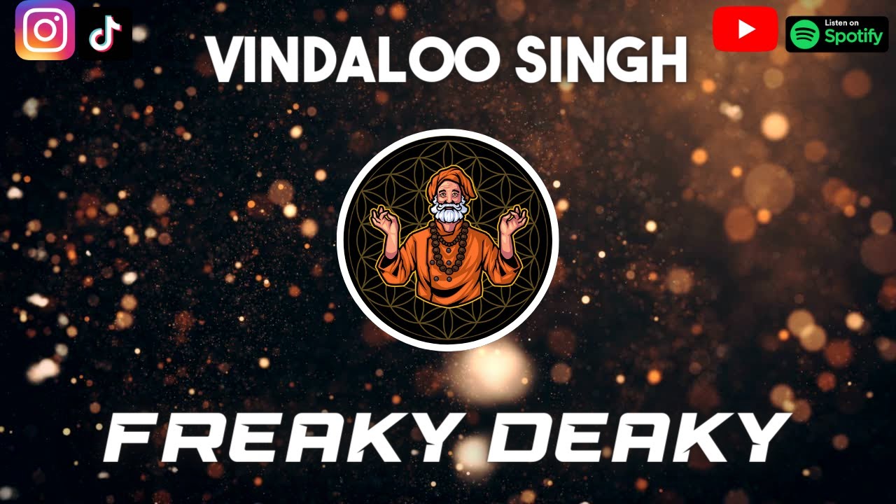 Freaky Deaky L FULL SONG BY VINDALOO SINGH YouTube freaky-deaky-l-full-song-by-vindaloo-singh-youtube