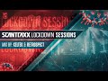 Scantraxx Lockdown Sessions with KELTEK & Retrospect