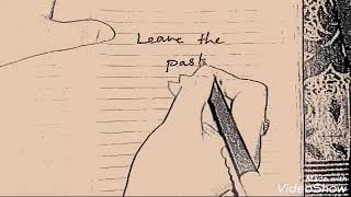 Leave th past اترك الماضي