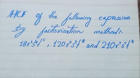 HCF of the following expression by factorization method/ Math Hua Asan....