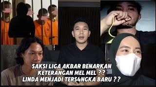 PENG4KUAN MEL MEL SESUAI DG LIGA AKBAR ?? LINDA MENJADI TSK KARENA MEMBANTU PEL4KU ??