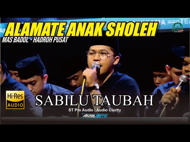 ALAMATE ANAK SHOLEH MAS BADOL | HADROH PUSAT SABILU TAUBAH | GUS IQDAM | BIKIN GELENG GELENG KEPALA class=