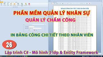 [HRM] Bài 26 - In Bảng Chấm Công Chi Tiết - P1 | Quản lý chấm công | Quản lý nhân sự | KhoaiCodeTV