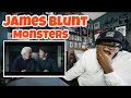 James Blunt - Monsters | REACTION