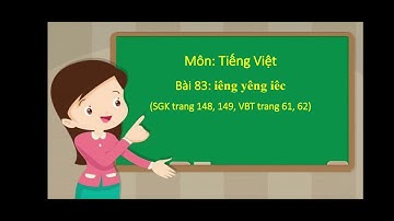 Bài 83: iêng  yêng   iêc