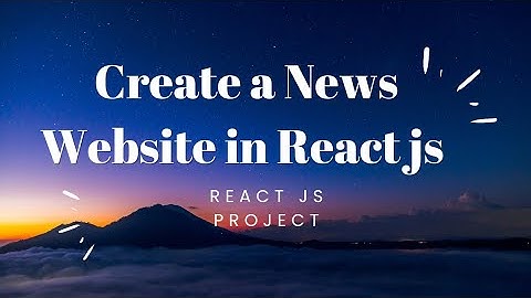 Introduction to Create A News Website in React Js | Thank You @CodeWithHarry Sir #akshdesai