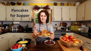 Pancake Supper - Easy, Quick, & Yummy!