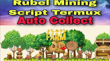 Rubel Mining Site|Auto Collect And Bonus claim Script Termux 2023