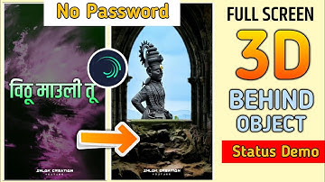 3d behind object photo & png motion status editing - full screen whatsapp status edit alight motion