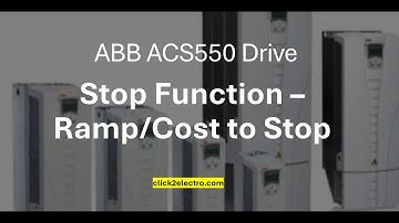 ABB ACS550 drive Stop function - "ramp" to "stop" & "cost" to "stop" parameter & programming