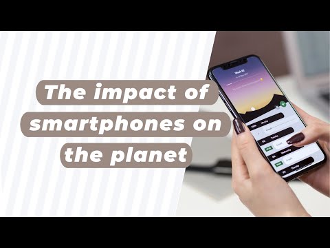 The Impact Of Smartphones On The Planet
