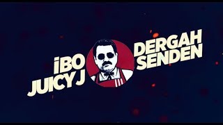 Dergah Senden | İBO, Juicy J Resimi