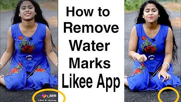How to Remove Watermark on Likee App | How to remove watermark in like app | Likee App