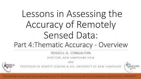 Accuracy Assessment of Remotely Sensed Data: Part 4