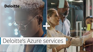 Deloitte Azure practice: what cloud makes possible, we make actual