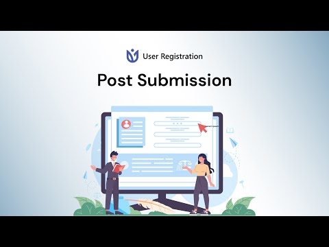 Post Submission - User Registration for WordPress