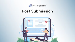 Post Submission - User Registration for WordPress