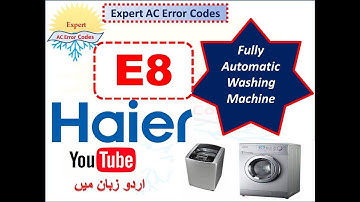 Haier Fully automatic Washing Machine E8 Error Code