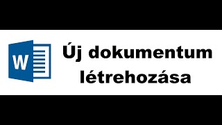 MS Word: Új dokumentum létrehozása