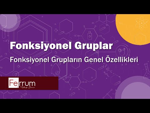 Fonksiyonel Grupların Genel Özellikleri | Fonksiyonel Gruplar