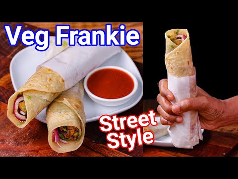 Veg Frankie Recipe - Street Style with Special Tikki  Veg Kathi Roll Recipe - Kids Lunch Box Meal