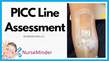 PICC Line Assessment (Nursing Skills)