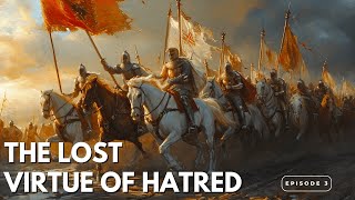 The Lost Virtue Of Hatred