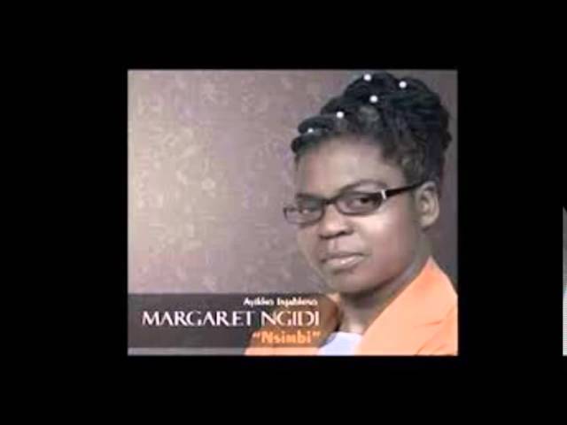 Margaret Ngidi - Sikuyo Indlela class=