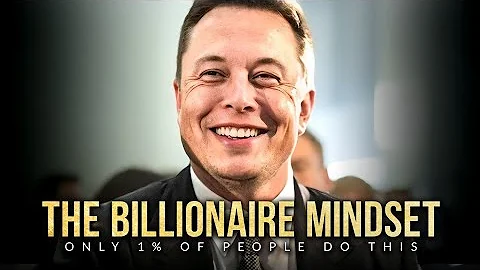 The Billionaire Mindset This Is How The 1% Think Every Day