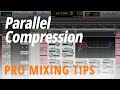 Pro Mixing Tips: Parallel Compression