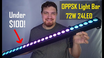 OPPSK 72W 24LED Light Bar - Demo, Review, Comparison With Chauvet Colorband PIX