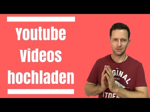 YOUTUBE VIDEOS HOCHLADEN - TIPPS & TRICKS