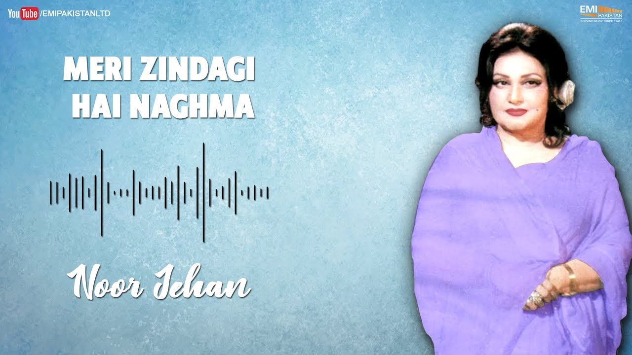 Meri Zindagi Hai Naghma   Noor Jehan  EMI Pakistan Originals