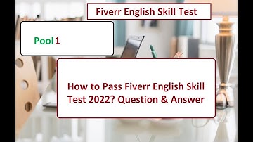 How to Pass Fiverr English Skills Test? | Fiverr English Test Answers 2022