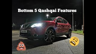 My Bottom 5 Qashqai J11 Features!