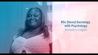 BSc Sociology with Psychology - Monelle’s insights